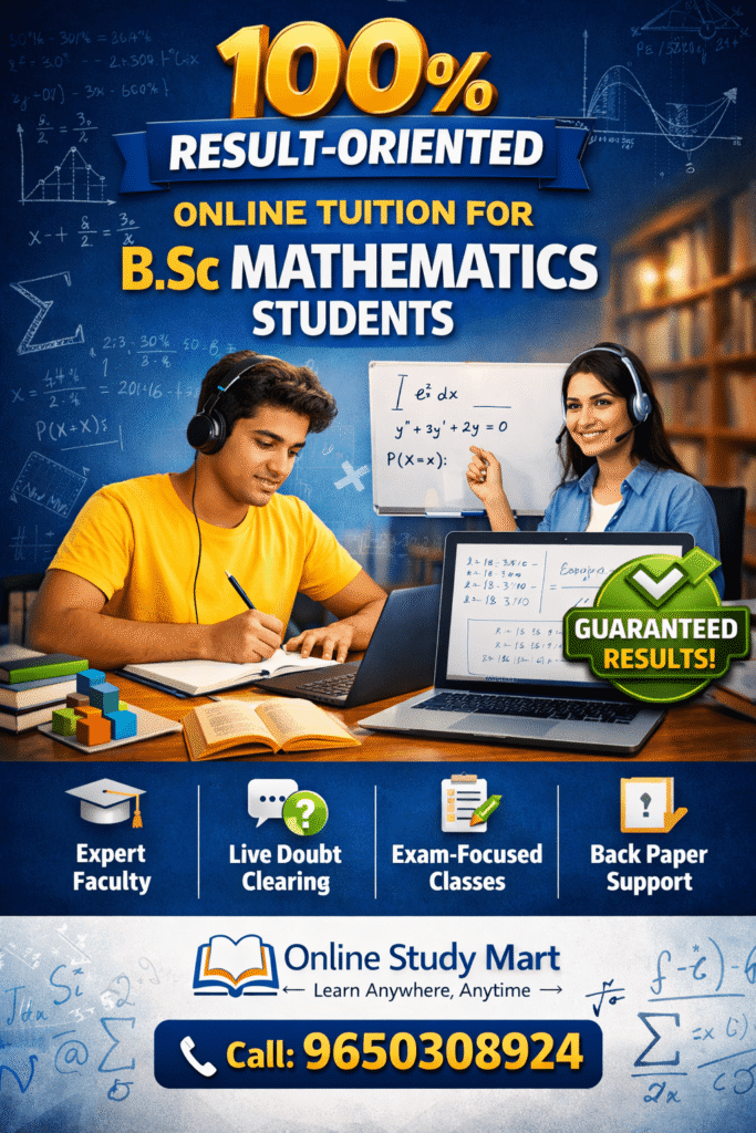 100% Result-Oriented Online Tuition for B.Sc Mathematics Students